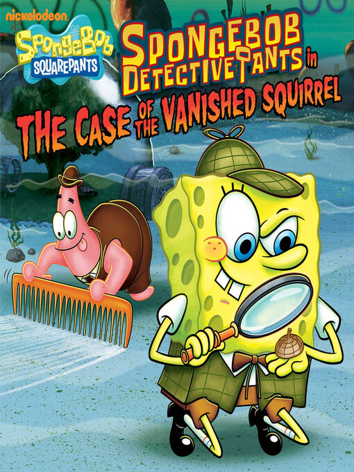 Title details for SpongeBob DetectivePants by Nickelodeon Publishing - Wait list